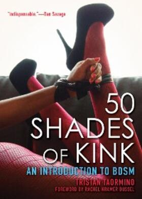 Taormino |  50 Shades of Kink | eBook | Sack Fachmedien
