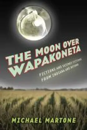 Martone |  The Moon Over Wapakoneta | Buch |  Sack Fachmedien