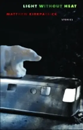 Kirkpatrick |  Light Without Heat | Buch |  Sack Fachmedien