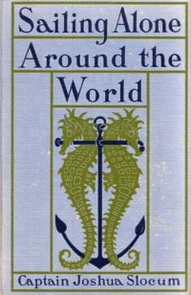 Slocum |  Sailing Alone Around the World | eBook | Sack Fachmedien