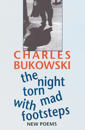 Bukowski |  The Night Torn Mad with Footsteps | Buch |  Sack Fachmedien