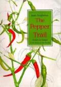 Andrews |  The Pepper Trail: History & Recipes from Around the World | Buch |  Sack Fachmedien