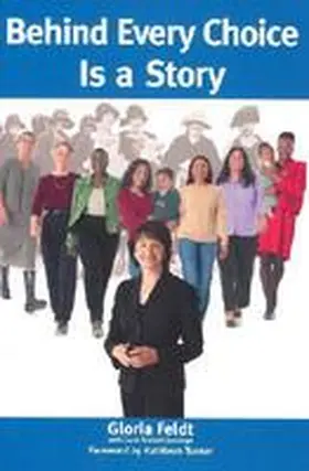 Feldt / Jennings |  Behind Every Choice is a Story | Buch |  Sack Fachmedien