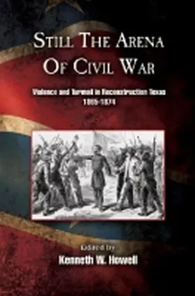 Howell |  Still the Arena of Civil War | Buch |  Sack Fachmedien