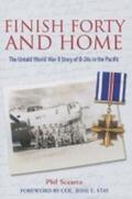 Scearce |  Finish Forty and Home: The Untold World War II Story of B-24s in the Pacific | Buch |  Sack Fachmedien