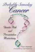 Horner |  Probably Someday Cancer, 9: Genetic Risk and Preventative Mastectomy | Buch |  Sack Fachmedien