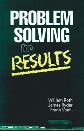 Roth / Ryder / Voehl | Problem Solving For Results | Buch | 978-1-57444-018-8 | sack.de