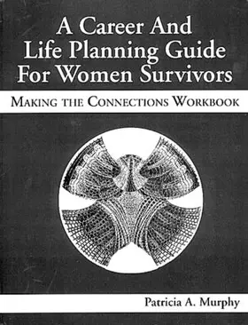 Murphy |  A Career and Life Planning Guide for Women Survivors | Buch |  Sack Fachmedien