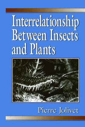 Jolivet | Interrelationship Between Insects and Plants | Buch | 978-1-57444-052-2 | sack.de