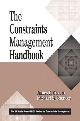 Cox, III / Spencer | The Constraints Management Handbook | Buch | 978-1-57444-060-7 | sack.de