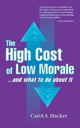 Hacker | The High Cost of Low Morale...and what to do about it | Buch | 978-1-57444-098-0 | sack.de