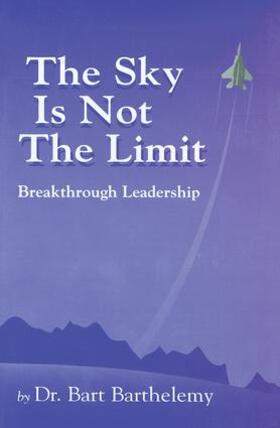 Barthelemy | The Sky Is Not the Limit | Buch | 978-1-57444-106-2 | sack.de
