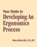 Heller-Ono |  Your Guide to Developing an Ergonomics Process | Buch |  Sack Fachmedien