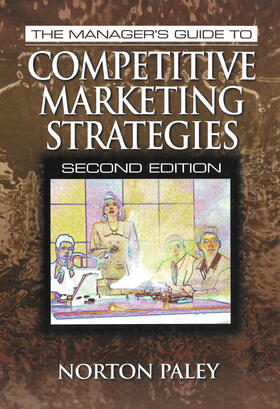 Paley | The Manager's Guide to Competitive Marketing Strategies, Second Edition | Buch | 978-1-57444-234-2 | sack.de