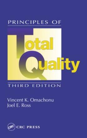 Omachonu / Ross | Principles of Total Quality | Buch | 978-1-57444-326-4 | sack.de