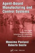 Paolucci / Sacile |  Agent-Based Manufacturing and Control Systems | Buch |  Sack Fachmedien