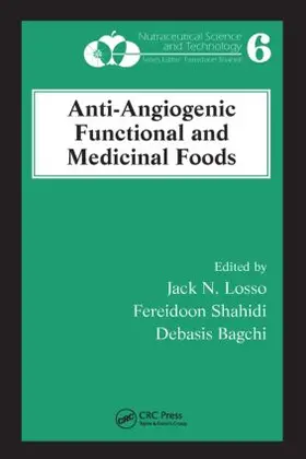 Losso / Shahidi / Bagchi |  Anti-Angiogenic Functional and Medicinal Foods | Buch |  Sack Fachmedien