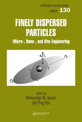 Spasic / Hsu | Finely Dispersed Particles | Buch | 978-1-57444-463-6 | www.sack.de