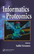 Srivastava |  Informatics In Proteomics | Buch |  Sack Fachmedien