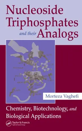 Vaghefi |  Nucleoside Triphosphates and their Analogs | Buch |  Sack Fachmedien