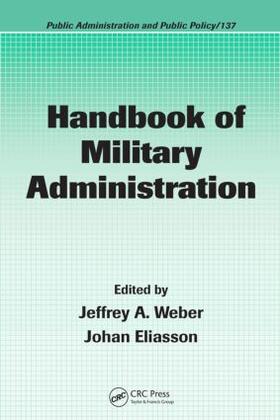Weber / Eliasson | Handbook of Military Administration | Buch | 978-1-57444-558-9 | sack.de