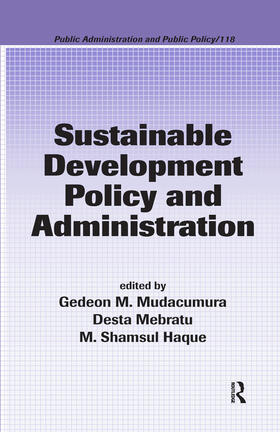 Mudacumura / Mebratu / Haque |  Sustainable Development Policy and Administration | Buch |  Sack Fachmedien