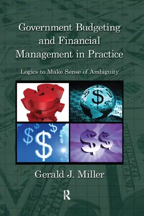 Miller | Government Budgeting and Financial Management in Practice | Buch | 978-1-57444-753-8 | sack.de