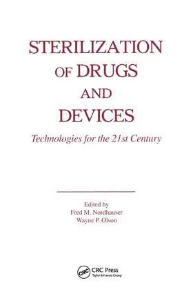 Nordhauser / Olson |  Sterilization of Drugs and Devices | Buch |  Sack Fachmedien