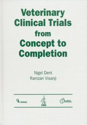 Dent / Visanji |  Veterinary Clinical Trials From Concept to Completion | Buch |  Sack Fachmedien