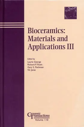 George / Rusin / Fischman |  Bioceramics #3 CT Vol 110 | Buch |  Sack Fachmedien