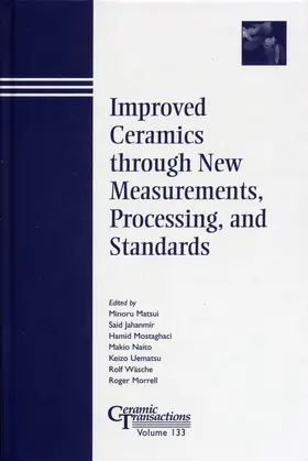 Matsui / Jahanmir / Mostaghaci |  Improved Ceramics Through New Measurements, Processing, and Standards | Buch |  Sack Fachmedien