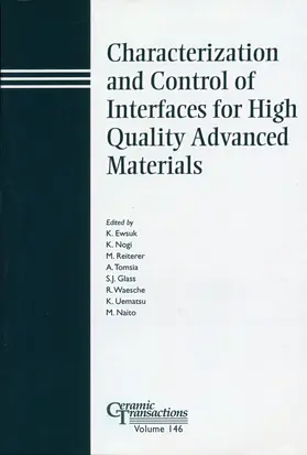 Ewsuk / Nogi / Reiterer |  Characterization and Control of Interfaces for High Quality Advanced Materials | Buch |  Sack Fachmedien