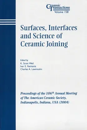 Weil / Reimanis / Lewinsohn | Surfaces, Interfaces and Science of Ceramic Joining | Buch | 978-1-57498-179-7 | sack.de