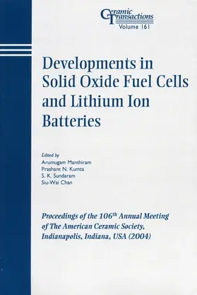 Manthiram / Kumta / Sundaram | Developments in Solid Oxide Fuel Cells and Lithium Ion Batteries | Buch | 978-1-57498-182-7 | sack.de