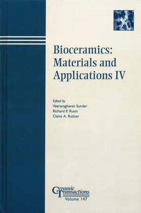 Sundar / Rusin / Rutiser |  Bioceramics: Materials and Applications IV | Buch |  Sack Fachmedien