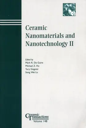 Guire / Hu / Gogotsi | Ceramic Nanomaterials and Nanotechnology II | Buch | 978-1-57498-203-9 | sack.de