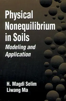 Selim / Ma |  Physical Nonequilibrium in Soils | Buch |  Sack Fachmedien