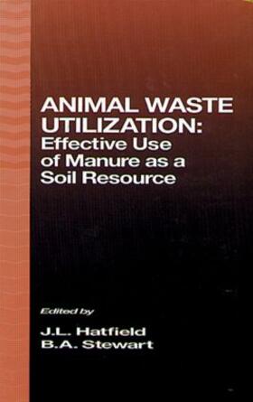 Hatfield / Stewart | Animal Waste Utilization | Buch | 978-1-57504-068-4 | sack.de
