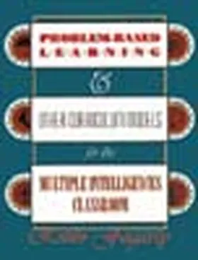 Fogarty |  Problem-Based Learning & Other Curriculum Models for the Multiple Intelligences Classroom | Buch |  Sack Fachmedien