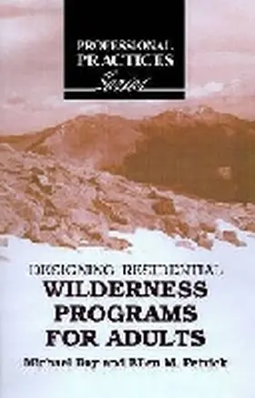 Day / Petrick |  Designing Residential Wilderness Programs for Adults | Buch |  Sack Fachmedien