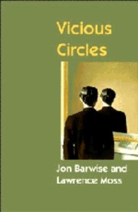 Barwise / Moss |  Vicious Circles | Buch |  Sack Fachmedien