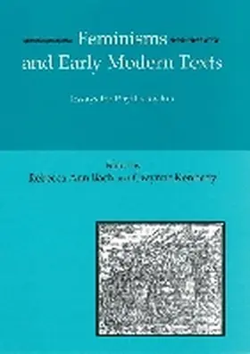 Bach / Kennedy |  Feminisms and Early Modern Texts | Buch |  Sack Fachmedien