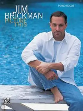 Brickman |  Jim Brickman: Picture This | Buch |  Sack Fachmedien