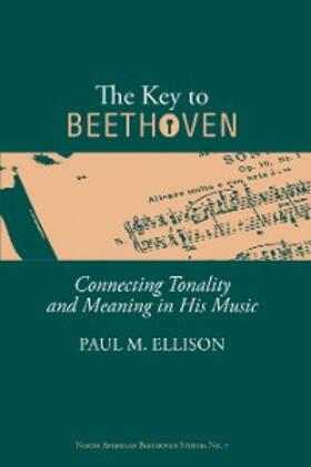 Ellison |  The Key to Beethoven | eBook | Sack Fachmedien