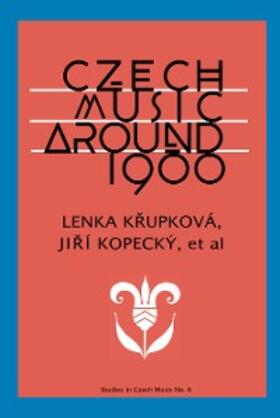 Krupková / Kopecky | Czech Music around 1900 | E-Book | www.sack.de