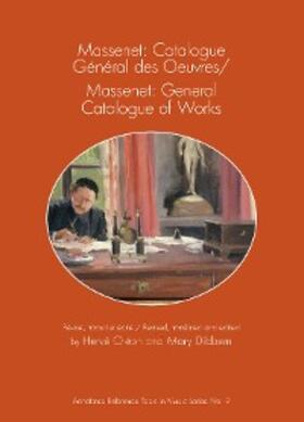 Oléon / Dibbern |  Massenet: Catalogue Général des Oeuvres/Massenet: General Catalogue of Works | eBook | Sack Fachmedien