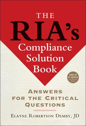 Demby | The Ria's Compliance Solution Book | Buch | 978-1-57660-192-1 | www.sack.de