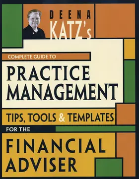 Katz | Deena Katz's Complete Guide to Practice Management | Buch | 978-1-57660-308-6 | www.sack.de