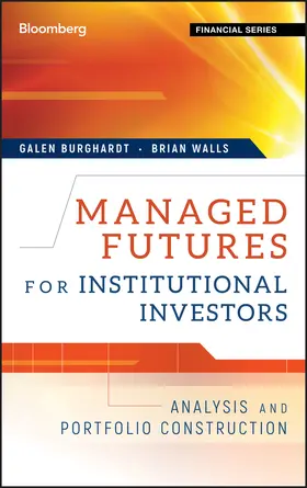Burghardt / Walls | Managed Futures for Institutional Investors | Buch | 978-1-57660-374-1 | www.sack.de