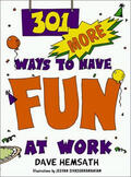 Hemsath |  301 More Ways to Have Fun at Work | Buch |  Sack Fachmedien